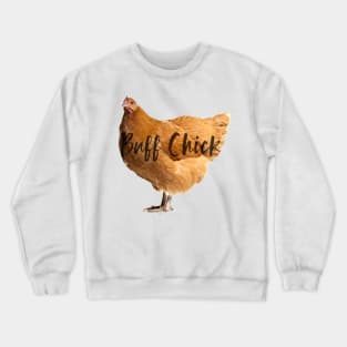 Buff Chick Crewneck Sweatshirt